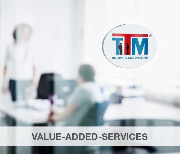 Value Added Services - TTM Spedition Mannheim